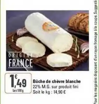 G20 Bûche de chèvre blanche offre