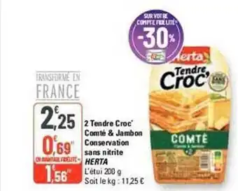 G20 2 tendre croc' comté & jambon conservation sans nitrite herta offre