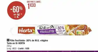 Pâte feuilletée -30% de m.g. + légère tarte en or herta