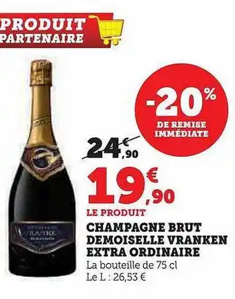 Hyper U Champagne brut démoiselle vranken extra ordinaire offre