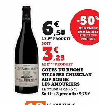 Hyper U Côtes du rhône villages chusclan aop rouge les amouriers offre