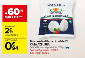 Carrefour Market Mozzarella Di Latte Di Bufala Casa Azzura offre