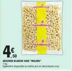 E.Leclerc Arachide blanche crue offre