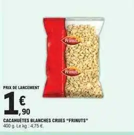 E.Leclerc Cacahuètes blanches crues offre