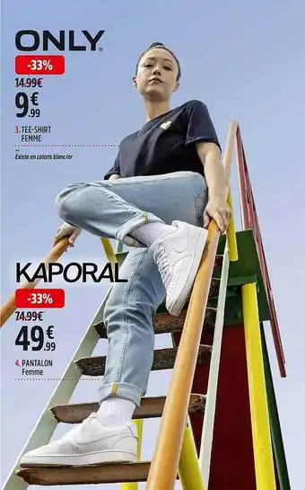 Intersport Tee-shirt femme only, pantalon femme kaporal offre