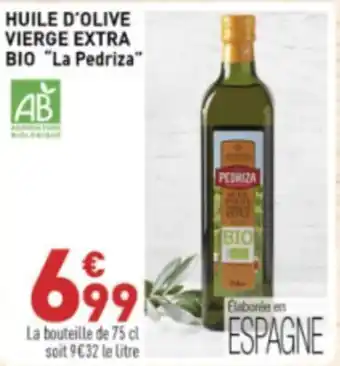Grand Frais Huile d'olive vierge extra bio "la pedriza" offre
