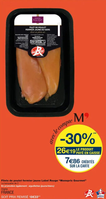 Filets de poulet fermier jaune label rouge "monoprix gourmet"