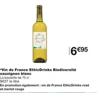 Monoprix Vin de france ethicdrinks biodiversité sauvignon blanc offre