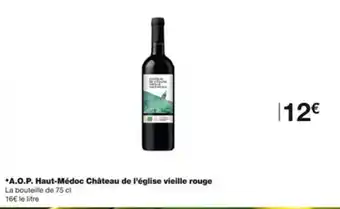 Monoprix A.O.P. haut-médoc château de l'église vieille rouge offre