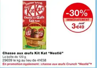Monoprix Chasse aux œufs kit kat "NESTLE" offre