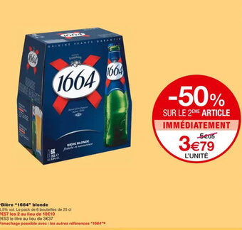 Monoprix Bière "1664" blonde offre