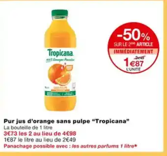 Monoprix Pur jus d'orange sans pulpe "TROPICANA" offre