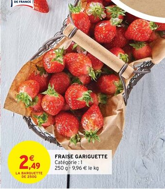Intermarché Fraise Gariguette offre