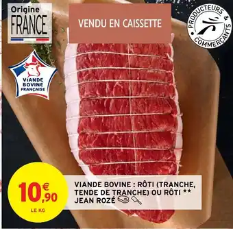 Intermarché Viande Bovine: Rôti (Tranche, Tende de Tranche) ou Rôti Jean Roze offre
