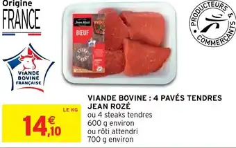 Intermarché Viande Bovine: 4 Pavés Tendres Jean Rozé offre