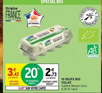 Intermarché 10 Œufs Bio Volaé offre