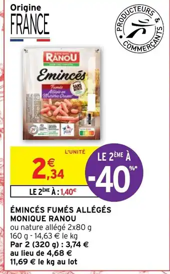 Intermarché Émincés Fumé Allégés Monique Ranou offre
