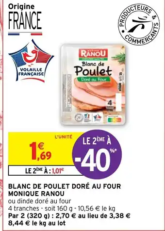 Intermarché Blanc de Poulet Doré Au Four Monique Ranou offre