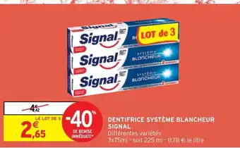 Intermarché Dentifrice Système Blancheur Signal offre
