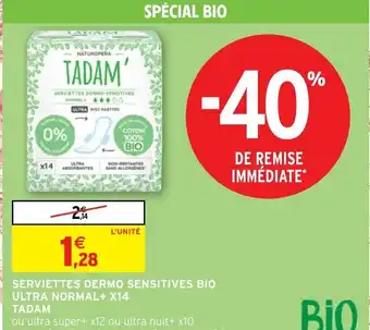 Intermarché Serviettes Dermo Sensitives Bio Ultra Normal+ x14 Tadam offre