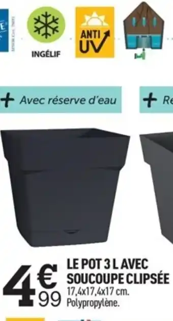 Centrakor Le Pot 3 L Avec Soucoupe Clipsée offre