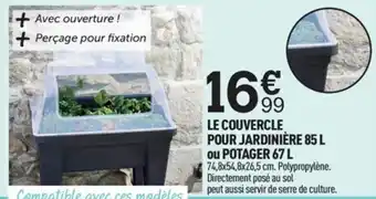 Centrakor Le Couvercle Pour Jardinière 85 L ou Potager 67L offre
