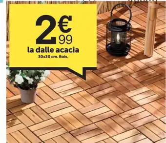 La Dalle Acacia