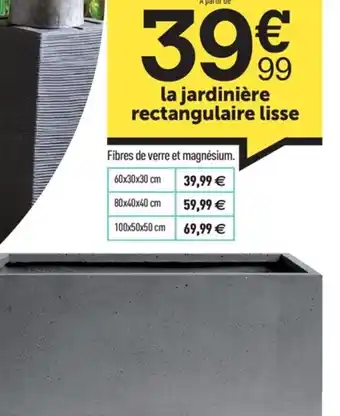 Centrakor La Jardinière Rectangulaire Lisse offre