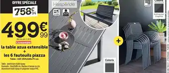 Centrakor La Table Azua Extensible + Les 6 Fauteuils Piazza offre