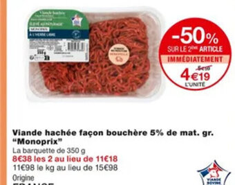 Monoprix Viande Hachèe Facon Bouchère 5% De Mat Gr "Monoprix" offre