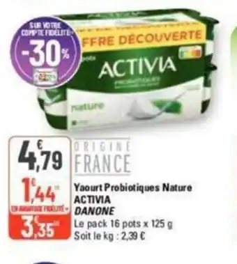 G20 Yaourt probiotiques nature activia danone offre