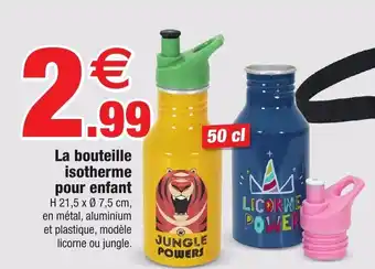 Bazarland La bouteille isotherme pour enfant offre