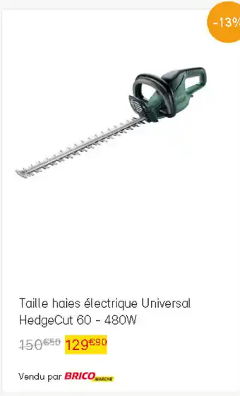 Bricomarché Taille haies électrique universal hedgecut 60 - 480W offre