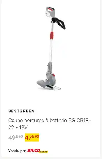 Bricomarché Coupe borduires à batterie BG CB18- 22 - 18V offre