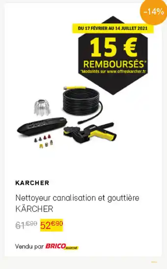 Bricomarché Nettoyeur canalisation et gouttière kärcher offre