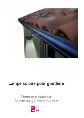 Gifi Lampe solaire pour gouttière offre