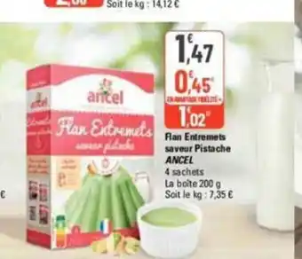 G20 Flan entremets saveur pistache ancel offre