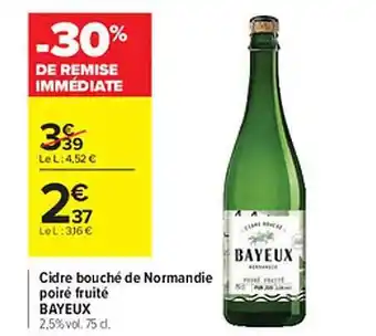 Carrefour Cidre bouché de normandie poiré fruité bayeux offre