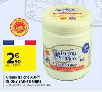 Carrefour Crème fraîche aop isigny sainte-mère offre