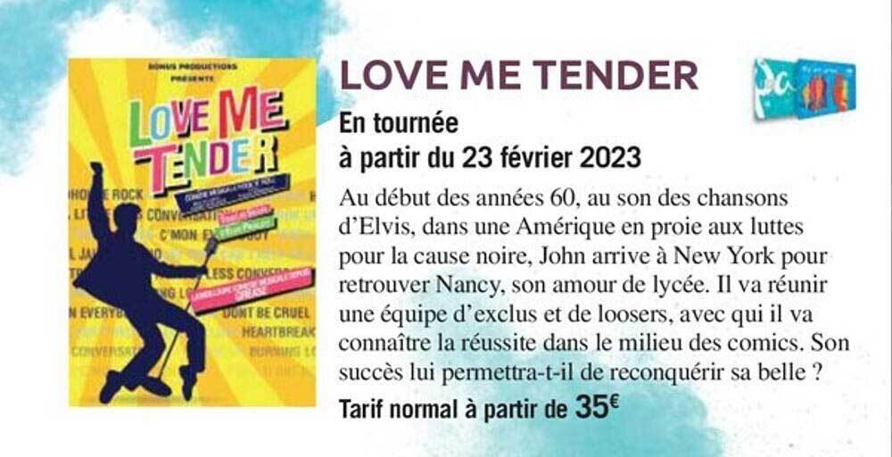 Promo Love me tender chez Carrefour Spectacles