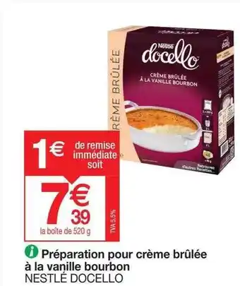 Promocash Préparation pour crème brûlée à la vanille bourbon nestlé docello offre