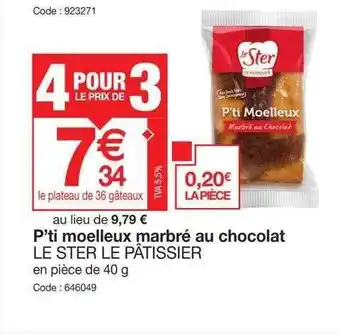 Promocash P'ti moelleux marbré au chocolat le ster de pâtissier offre