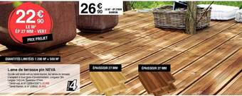 Chretien Matériaux Lame de terrasse pin neva offre