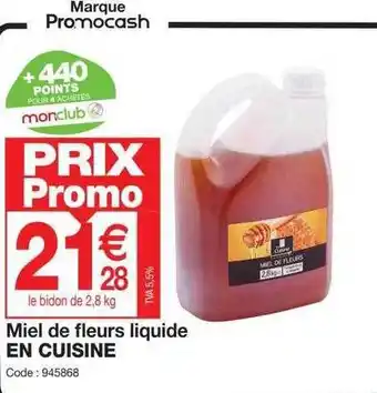 Promocash Miel de fleurs liquide en cuisine offre