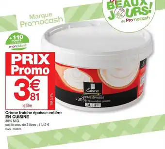 Promocash Crème fraîche épaisse entière en cuisine offre