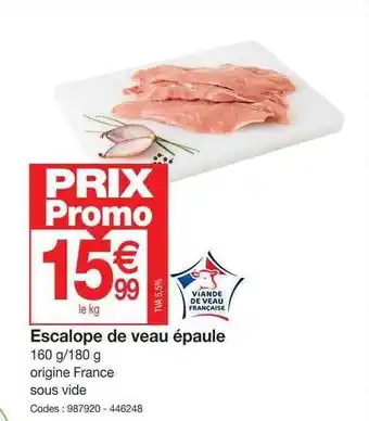 Promocash Escalope de veau épaule offre