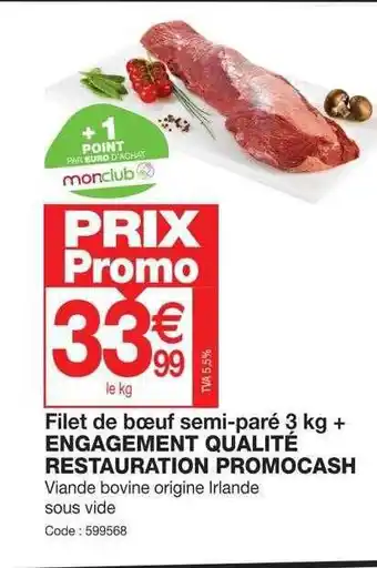 Promocash Filet de bœuf semi-paré 3 kg + engagement qualité restauration promocash offre