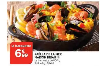 Maximarché Paëlla de la mer maison briau offre
