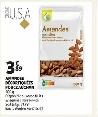 Auchan Amandes décortiquées pouce auchan offre
