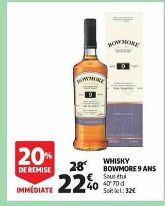 Auchan Whisky bowmore 9 ans offre